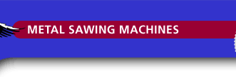 Metal Sawing Machines