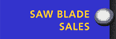 Saw Blade Sales