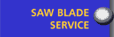 Saw Blade Service